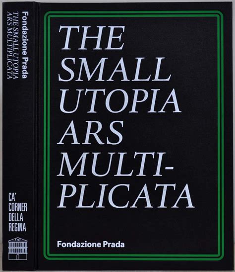 The Small Utopia: Ars Multiplicata 